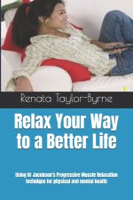 Relax Your Way to a Better Life