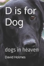 D is for Dog