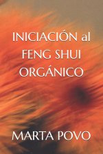 Iniciación Al Feng Shui Orgánico