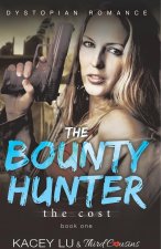 The Bounty - The Cost (Book 1) Dystopian Romance