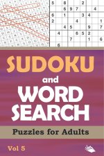 Sudoku and Word Search Puzzles for Adults Vol 5