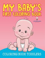 My Baby's First Coloring Book