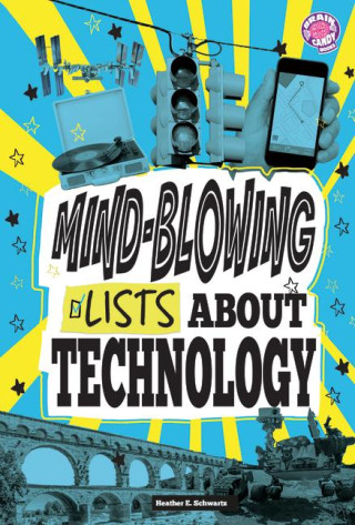 Mind-Blowing Lists about Technology