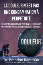 La Douleur n'Est Pas Une Condamnation ? Perpétuité
