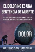 El Dolor No Es Una Sentencia de Muerte