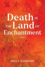 Death in the Land of Enchantment