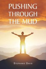 Pushing through the Mud