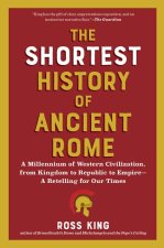 The Shortest History of Ancient Rome