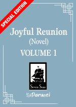 Joyful Reunion (Novel) Vol. 1 (Special Edition)