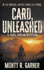 Card, Unleashed