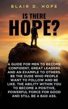 Is There Hope?