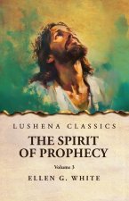 The Spirit of Prophecy Vol 3