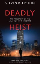 Deadly Heist