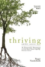 Thriving Amidst Cancer