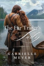 The Fur Trader's Lady