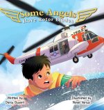 Some Angels Have Rotor Blades