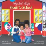 Wynter Skye Goes to School