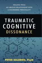 Traumatic Cognitive Dissonance