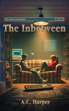 The Inbetween