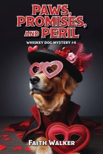 Paws, Promises, and Peril