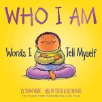 WHO I AM WORDS I TELL MYSELF