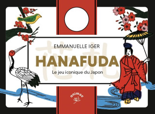 Le coffret Hanafuda (Iger)(Brožovaná)