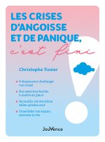Les crises d'angoisse et de panique, c'est fini !