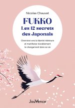 Fukko, les 12 secrets des Japonais
