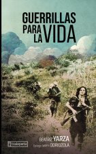 GUERRILLAS PARA LA VIDA