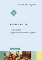 miracolo. Saggio di filosofia della religione