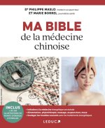 Ma bible de la médecine chinoise NE