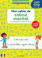 Les cahiers Bordas - Calcul mental CM1-CM2