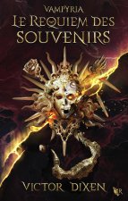 Vampyria T4 - Le Requiem des souvenirs