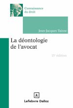 La déontologie de l'avocat. 13e éd.