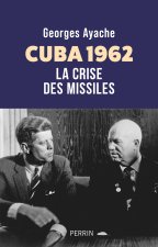 La Crise des missiles de Cuba