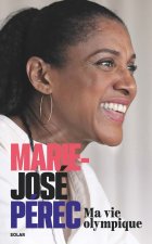 Marie-José Pérec, Mes années olympiques