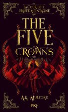 The Five Crowns - Livre 1 La Cour de la Haute Montagne