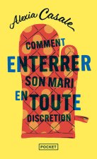 Comment enterrer son mari en toute discrétion