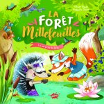 La forêt Millefeuilles - La magie de l'été