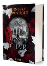 Un feu dans la chair (relié collector) - Tome 03 La Chair et le Feu