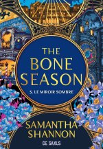 Le Miroir sombre (broché) - Tome 05 The Bone Season