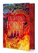 A Fate Forged in Fire (relié collector) - Tome 01