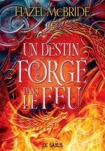 A Fate Forged in Fire (broché) - Tome 01