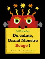 Du calme, Grand Monstre Rouge !