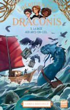 L'Héritier des Draconis - nouvelle édition - Tome 3 La Baie aux arcs-en-ciel