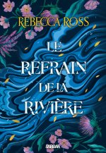 Le Refrain de la rivière (broché) - Volume 01 Les Ballades de Cadence