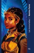 Les Immortelles - Les Guerrières éternelles - Tome 3