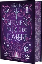 Le Serment du roi de l'Ombre - relié collector - Tome 02 La Promise du roi de l'Ombre