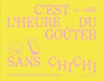 Le goûter sans chichi
