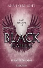Black Feathers 2 - Tome 2 Le Pacte du Sang